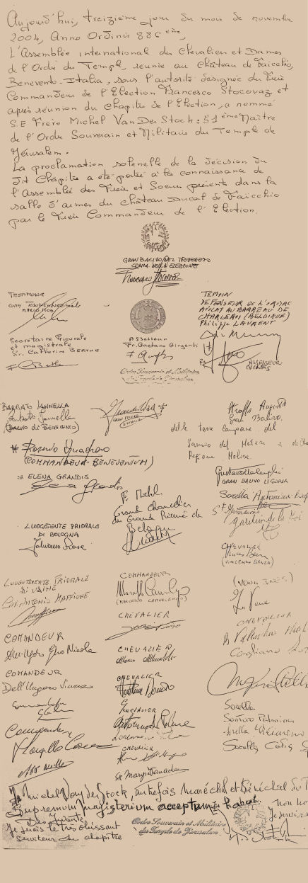 A partial copy, from the Archives, of the Order's confirmation document, duly signed by those in attendance at General Convent of November 2004, confirming Br. Michel Van Der Stock as the 51st elected Grand Master. 